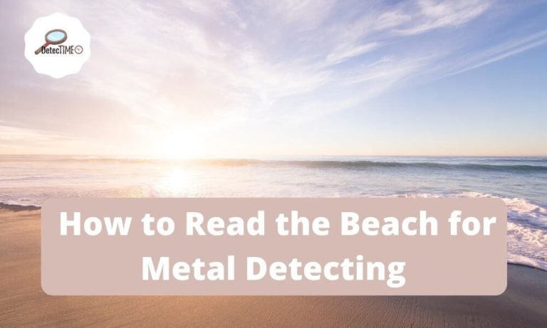 How to Read the Beach for Metal Detecting
